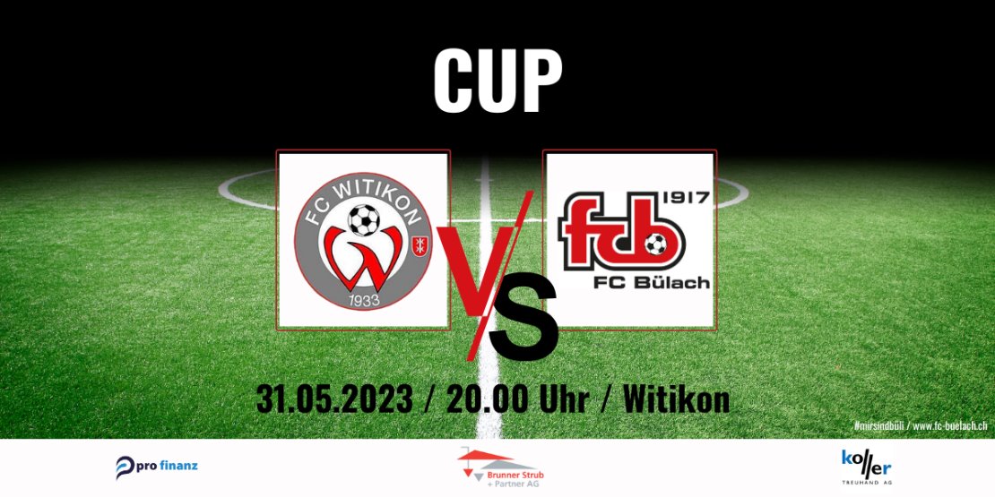 Herren 1: Vorbericht Cup-Spiel FC Witikon